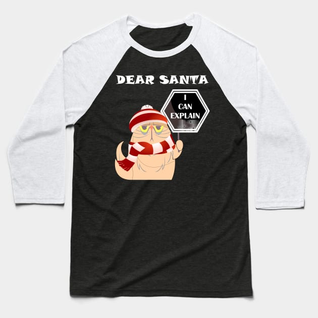 dear Santa I can explain Christmas funny Santa Claus Joke Baseball T-Shirt by DODG99